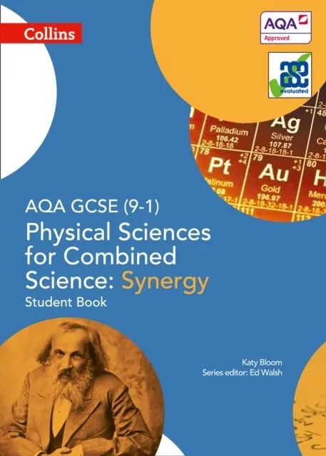 AQA GCSE PHYSICAL SCIENCES FOR COMBINED SCIENCE SYNERGY (9-1) STUDENT BOOK
