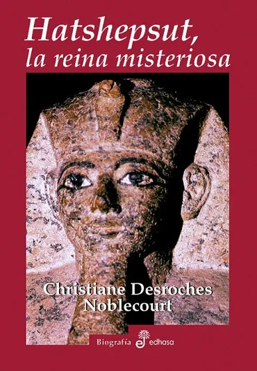 Hatshepsut, la reina misteriosa