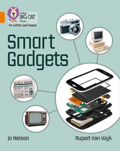 SMART GADGETS (SET 1)-NON-FICTION-ORANGE - BAND 6