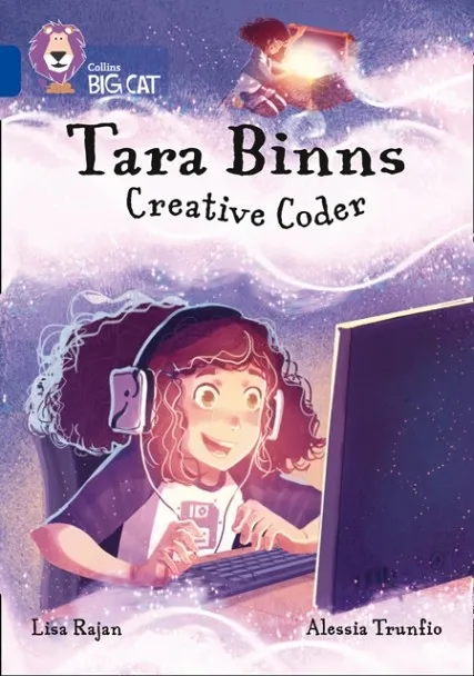 TARA BINNS: CREATIVE CODER-FICTION-SAPPHIRE - BAND 16
