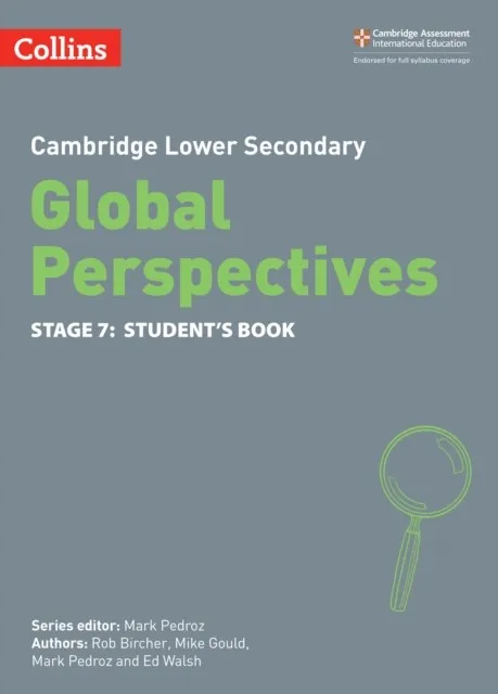 CAMBRIDGE LOWER SECONDARY GLOBAL PERSPECTIVES STUDENT’S BOOK: STAGE 7