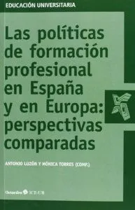 Las políticas de formación profesional en España y en Europa: perspectivas comparadas