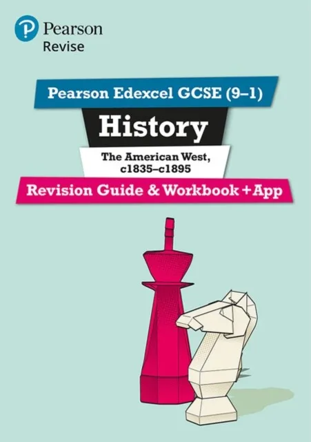 REVISE EDEXCEL GCSE (9-1) HISTORY THE AMERICAN WEST REVISION GUIDE AND WORKBOOK