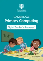 CAMBRIDGE PRIMARY COMPUTING DIGITAL TEACHER'S RESOURCE 1 (VIA EMAIL)-DIGITAL