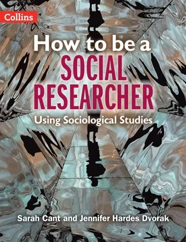 HOW TO BE A SOCIAL RESEARCHER: USING SOCIOLOGICAL STUDIES