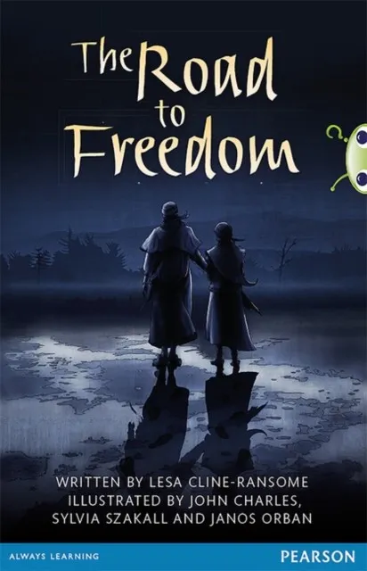 BUG CLUB COMPREHENSION Y6 THE ROAD TO FREEDOM