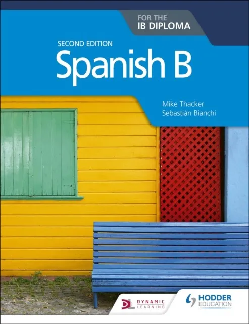 SPANISH B FOR THE IB DIPLOMA SECOND EDITION