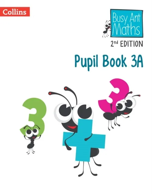 BUSY ANT MATHS EUROPEAN EDITION PUPIL BOOK 3A-2ND