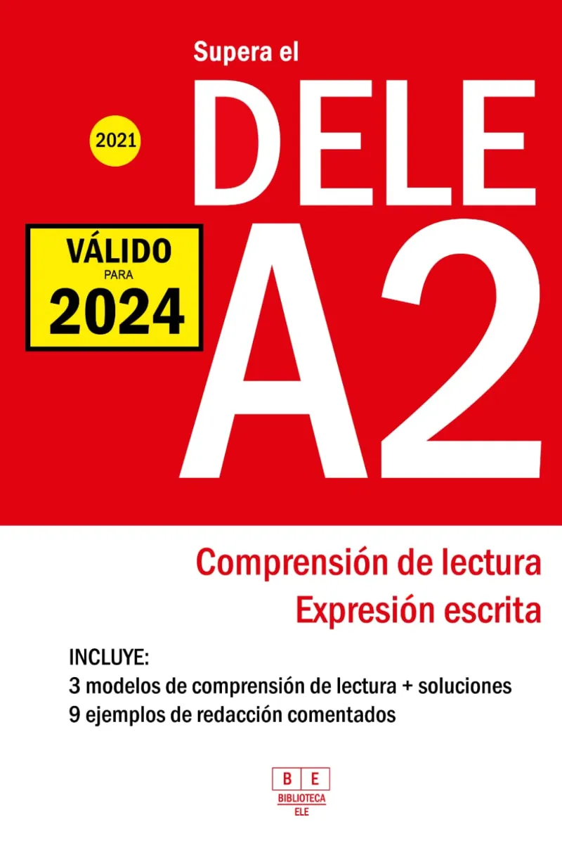 SUPERA EL DELE A2 - 2021 - COMPRENSIÓN DE LECTURA Y EXPRESIÓN ESCRITA