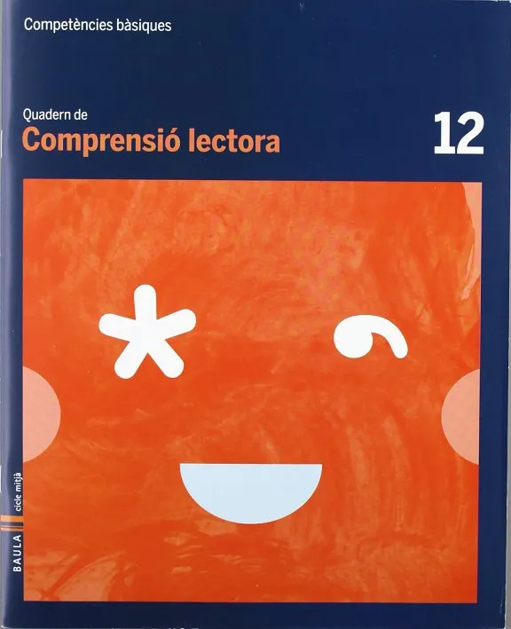 Quadern Comprensió lectora 12 cicle mitjà Competències bàsiques