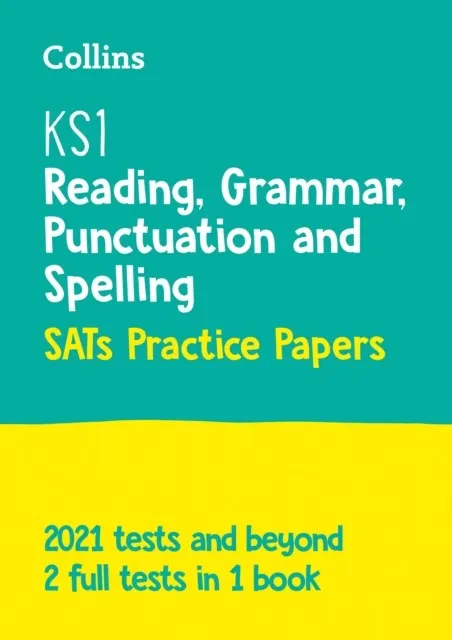 KS1 SATS PRACTICE PAPERS GRAMMAR, PUNCTUATION AND SPELLING: 2021 TESTS