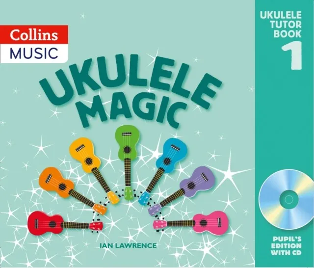 UKULELE MAGIC PUPIL BOOK 1