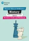 REVISE EDEXCEL GCSE (9-1) HISTORY RUSSIA AND THE SOVIET UNION REVISION GUIDE AND WORKBOOK