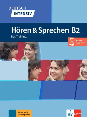 DEUTSCH INTENSIV - HÖREN & SPRECHEN B2