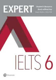 IELTS EXPERT IELTS 6 STUDENT'S RESOURCE BOOK WITHOUT KEY