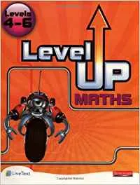 LEVEL UP MATHS: PUPIL BOOK (LEVEL 4-6)