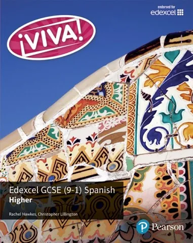 ¡VIVA! EDEXCEL GCSE SPANISH HIGHER STUDENT BOOK