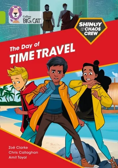 SHINOY AND THE CHAOS CREW: THE DAY OF TIME TRAVEL -FICTION-LIME - BAND 11