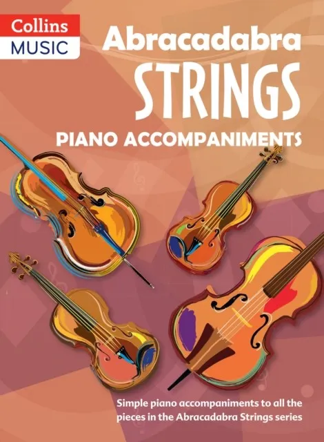 ABRACADABRA STRINGS BOOK 1 (PIANO ACCOMPANIMENTS)