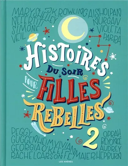 HISTOIRES DU SOIR POUR FILLES REBELLES TOME 2