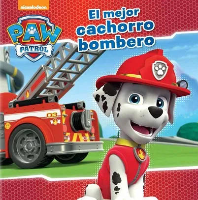 PAW PATROL N4 EL MEJOR CACHORRO BOMBERO