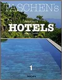 TASCHEN's Favourite Hotels