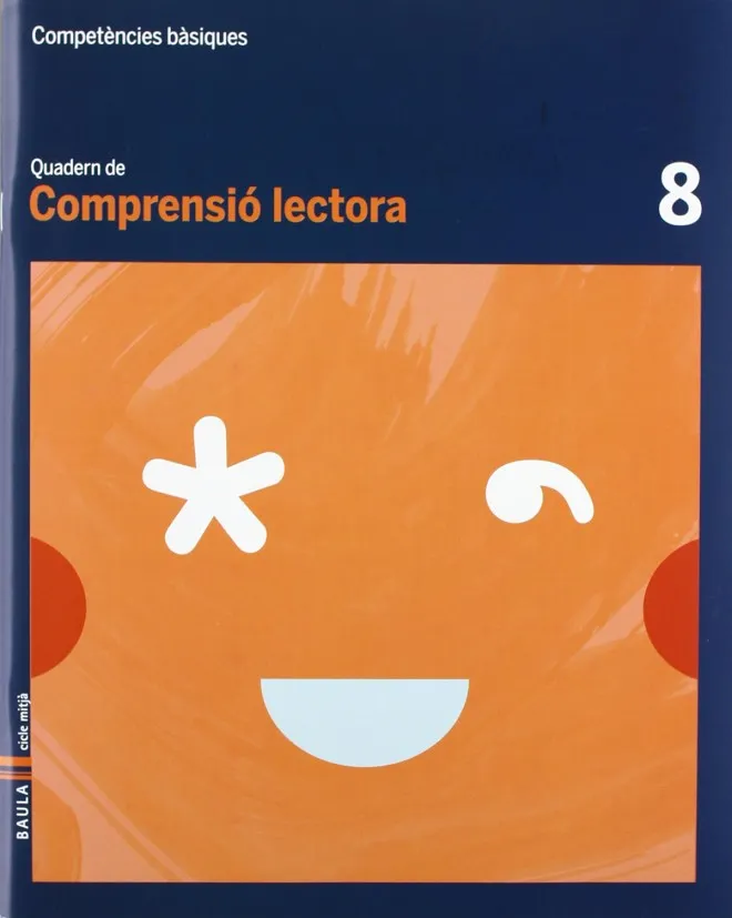 Quadern Comprensió lectora 8 cicle mitjà Competències bàsiques