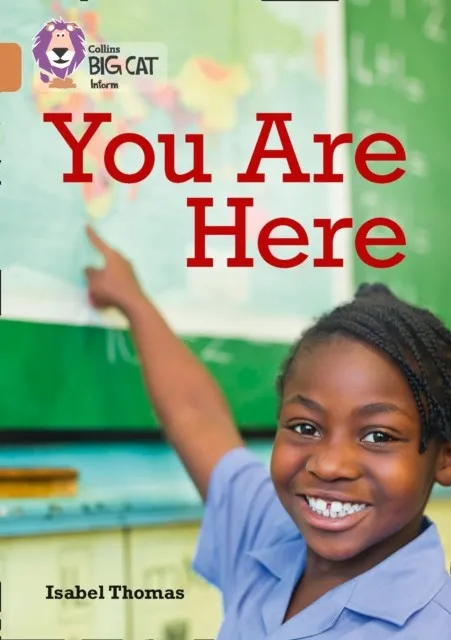 YOU ARE HERE; MAPS AND WHY WE USE THEM -NON-FICTION-COPPER - BAND 12
