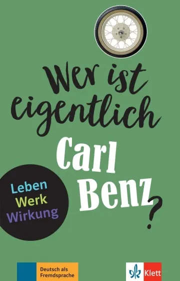 WER IST EIGENTLICH CARL BENZ? -A2-B1