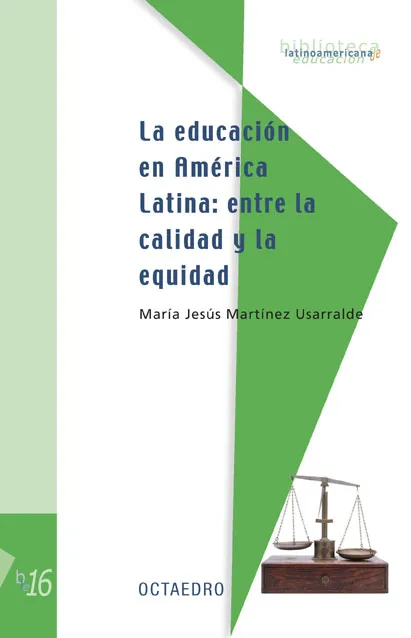 La educación en América Latina: entre la calidad y la equidad