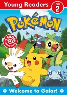 POKEMON YOUNG READERS: WELCOME TO GALAR