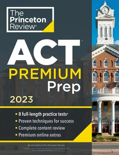 PRINCETON REVIEW ACT PREMIUM PREP 2023