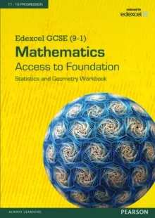EDEXCEL GCSE (9-1) MATHEMATICS - ACCESS TO FOUNDATION WORKBOOK: STATISTICS & GEOMETRY PACK OF 8