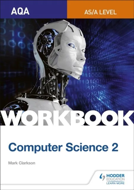 AQA AS/A-LEVEL COMPUTER SCIENCE WORKBOOK 2