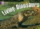 LIVING DINOSAURS-NON-FICTION-PURPLE - BAND 8