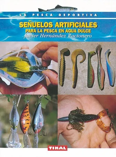 Señuelos artificiales para la pesca en agua dulce