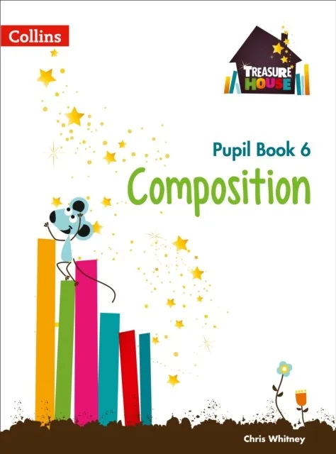 TREASURE HOUSE COMPOSITION PUPIL BOOK 6