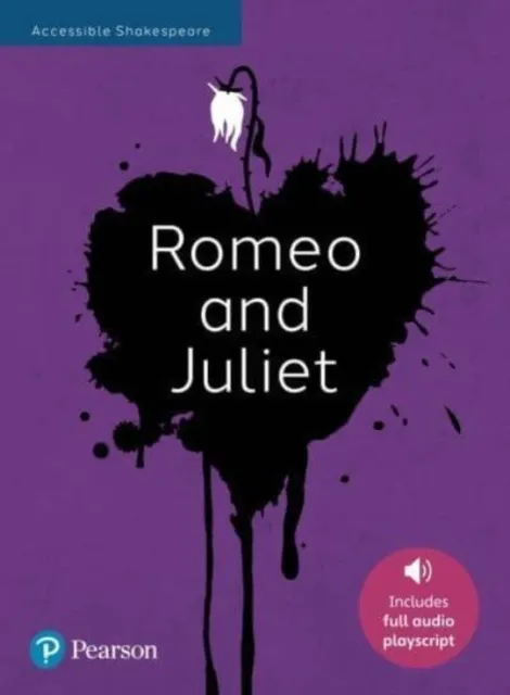 ROMEO AND JULIET: ACCESSIBLE SHAKESPEARE (PLAYSCRIPT AND AUDIO)