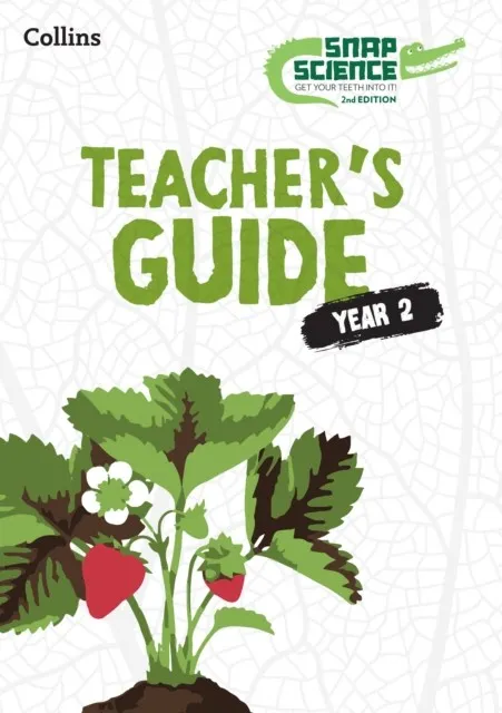 SNAP SCIENCE TEACHER'S GUIDE 2-2ND