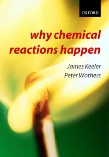 WHY CHEMICAL REACTIONS HAPPEN