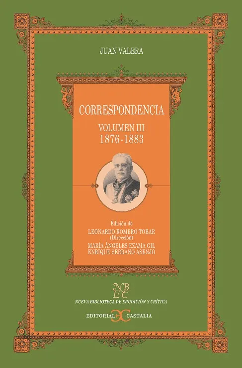 Correspondencia. Volumen III (1876-1883) .
