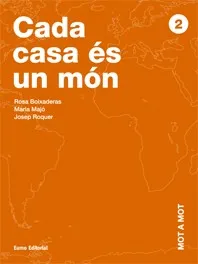 Mot a mot 2. Cada casa és un món
