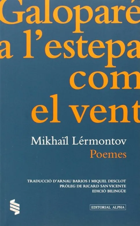 GALOPARÉ A L'ESTEPA COM EL VENT. POEMES