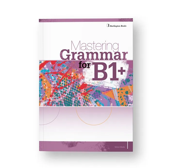 MASTERING GRAMMAR FOR B1+