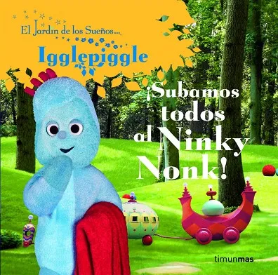 ¡Subamos todos al Ninky Nonk!