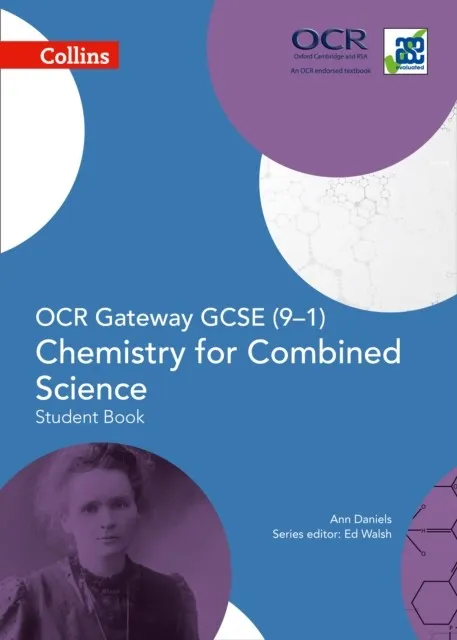 OCR GATEWAY GCSE (9–1) CHEMISTRY FOR COMBINED SCIENCE – STUDENT BOOK