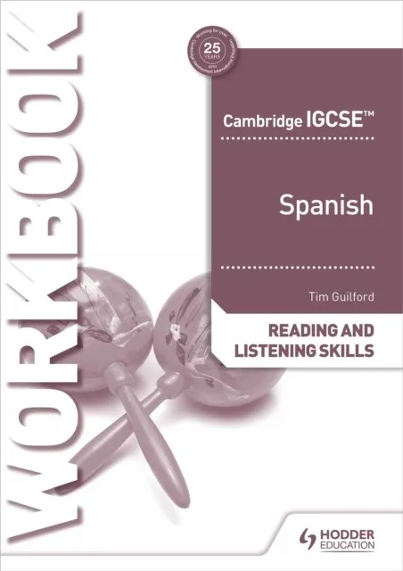 CAMBRIDGE IGCSE™ SPANISH READING AND LISTENING SKILLS WORKBOOK
