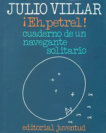 EH,PETREL! CUADERNO DE UN NAVEGANTE SOLITARIO