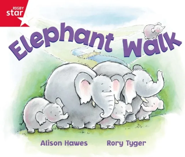 RIGBY STAR GUIDED FOUNDATION RED LEVEL: ELEPHANT WALK †