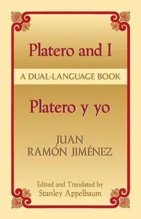 PLATERO AND I/ PLATERO Y YO